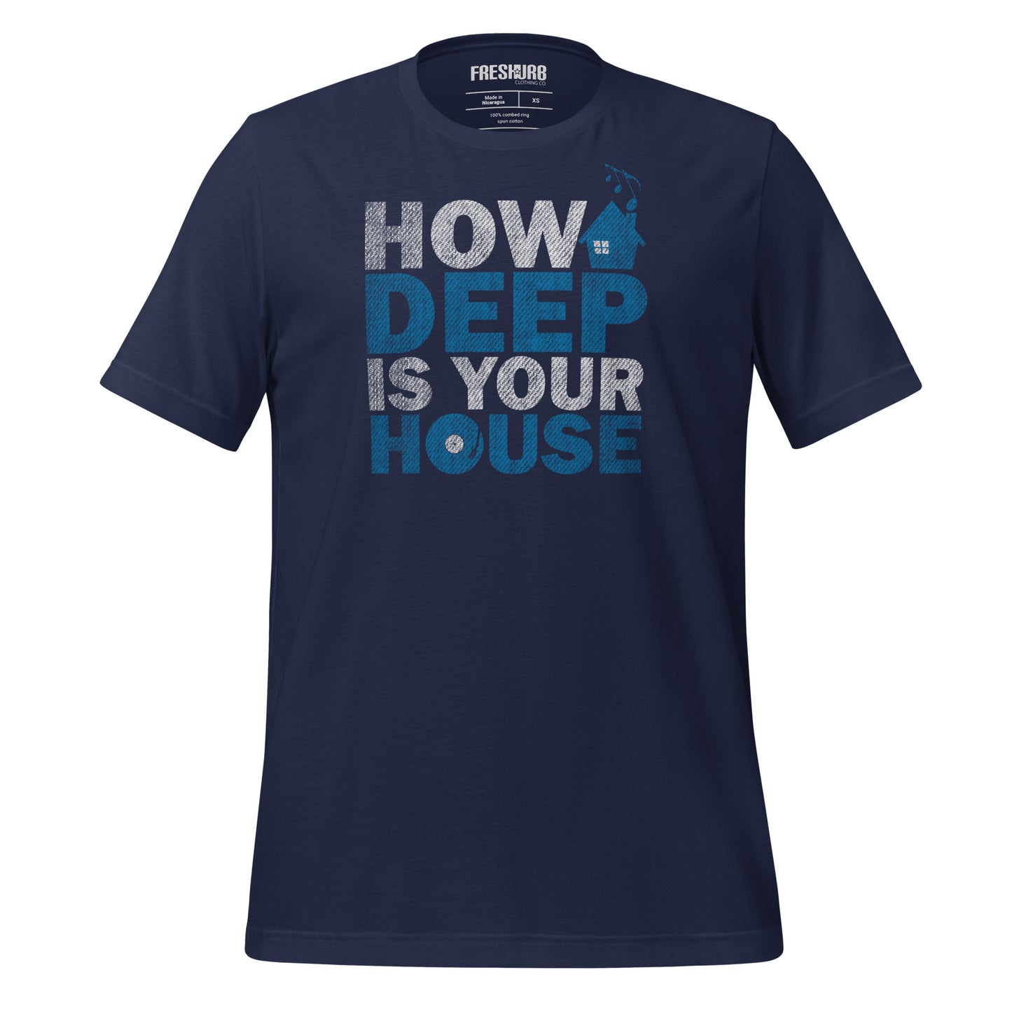 HOW DEEP IS YOUR HOUSE | Modern Fitted Tee